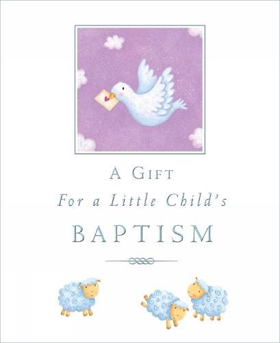 A Gift for a Little Child's Baptism (Hardback)