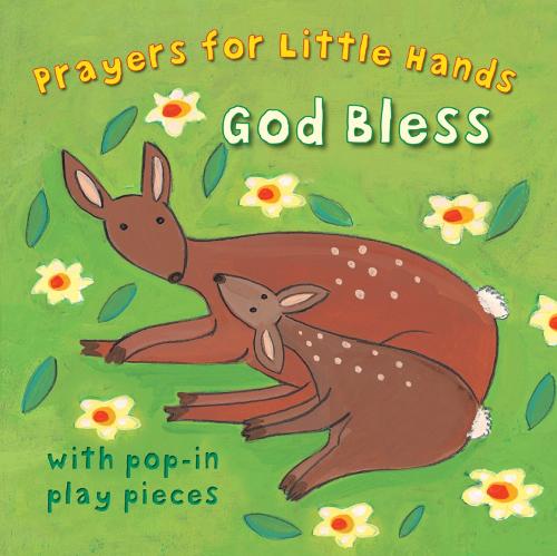God Bless - Prayers for Little Hands (Board book)