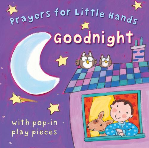 Goodnight - Prayers for Little Hands (Board book)