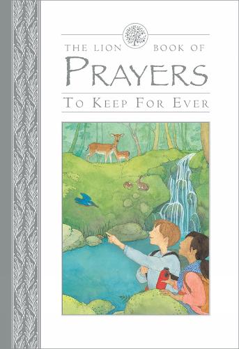 The Lion Book of Prayers to Keep for Ever by Lois Rock, Sophie