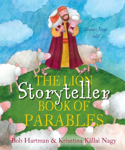 The Lion Storyteller Book of Parables - Lion Storyteller (Paperback)
