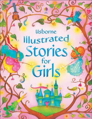 Illustrated Stories For Girls - Illustrated Stories (Hardback)