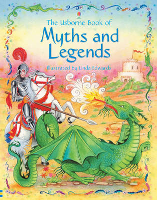 Usborne Book of Myths and Legends (Hardback)