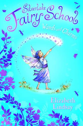 Wands and Chrams - Silverlake Fairy School 02 (Paperback)