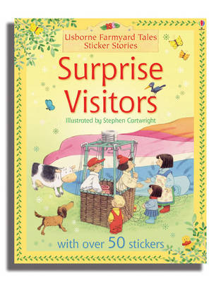 Surprise Visitors - Farmyard Tales Sticker Storybooks (Paperback)