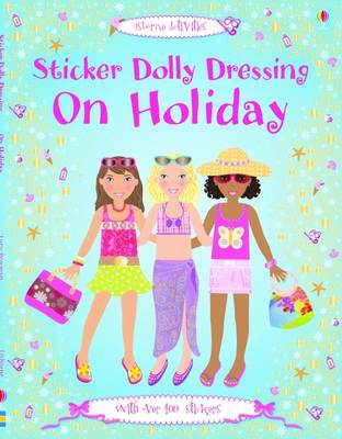 Sticker Dolly Dressing On Holiday - Sticker Dolly Dressing (Paperback)
