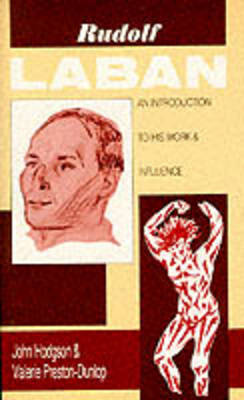 Rudolf Laban: An Introduction to His Work and Influence (Paperback)