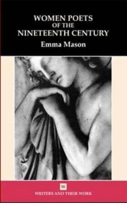Women Poets of the 19th Century - Writers and their Work (Paperback)