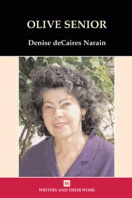 Olive Senior - Writers and their Work (Hardback)