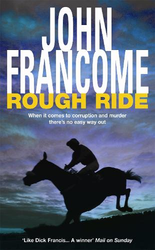 Rough Ride: A gripping racing thriller about a deadly web of corruption (Paperback)