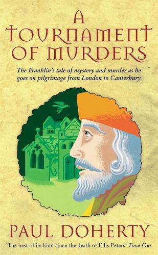 A Tournament of Murders (Canterbury Tales Mysteries, Book 3): A bloody tale of duplicity and murder in medieval England (Paperback)