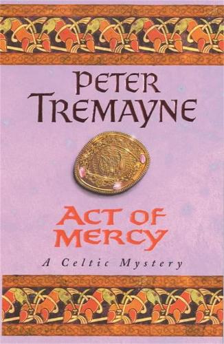 Act of Mercy (Sister Fidelma Mysteries Book 8) - Sister Fidelma (Paperback)
