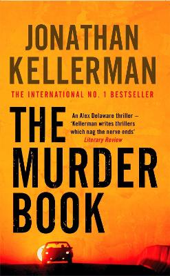 The Murder Book (Alex Delaware series, Book 16): An unmissable psychological thriller - Alex Delaware (Paperback)