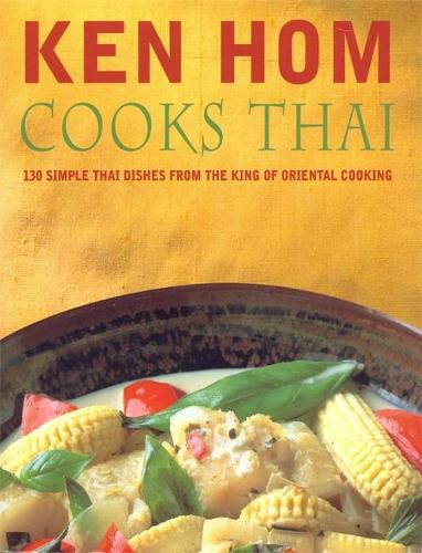 Ken Hom Cooks Thai (Paperback)