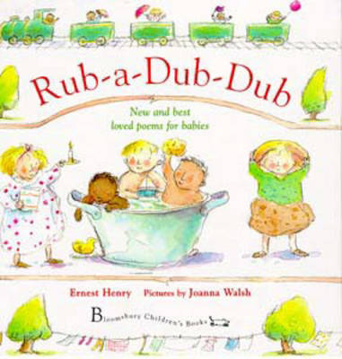 Rub-a-dub-dub: New and Best Loved Poems for Babies (Hardback)