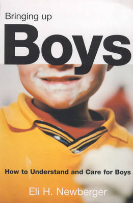 Bringing Up a Boy: The Men They Will Become (Paperback)