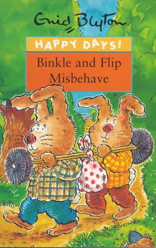 Binkle and Flip Misbehave by Enid Blyton | Waterstones