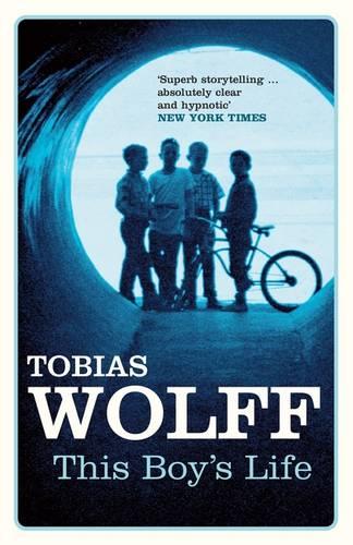 This Boy's Life - Tobias Wolff