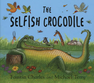 The Selfish Crocodile (Board book)