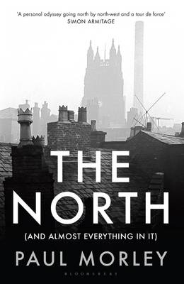 The North: (And Almost Everything In It) (Hardback)