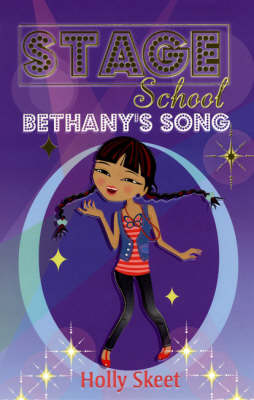 Bethany's Song - Stage School (Paperback)