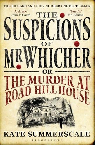 The Suspicions of Mr. Whicher: or The Murder at Road Hill House (Paperback)