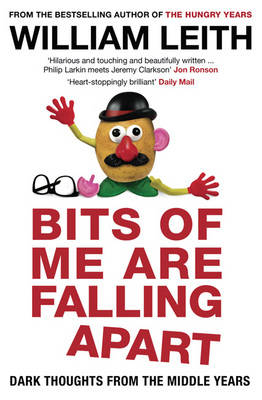 Bits of Me are Falling Apart: Dark Thoughts from the Middle Years (Paperback)