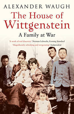 The House of Wittgenstein: A Family at War (Paperback)