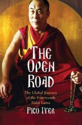 The Open Road: The Global Journey of the Fourteenth Dalai Lama (Paperback)