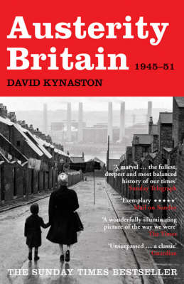 Austerity Britain, 1945-1951 - Tales of a New Jerusalem (Paperback)