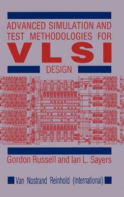 Advanced Simulation and Test Methodologies for VLSI Design (Hardback)