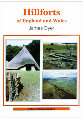 Hillforts of England and Wales - Shire Archaeology 16 (Paperback)
