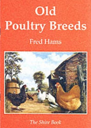 Old Poultry Breeds - Shire colour book (Paperback)
