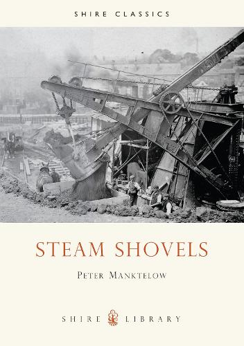 Steam Shovels - Shire Album S. No.355 (Paperback)