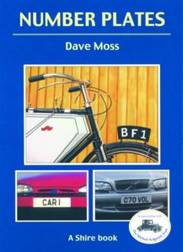 Number plates: A History of Vehicle Registration in Britain - Shire album 419 (Paperback)