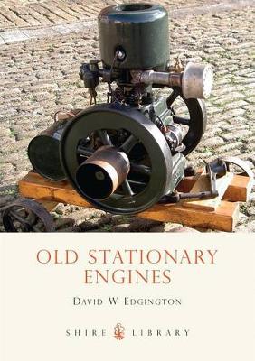 Old Stationary Engines - Shire Library (Paperback)