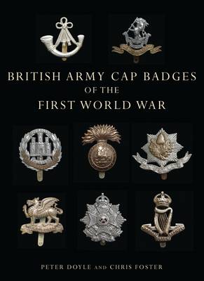British Army Cap Badges of the First World War - Shire Collections (Paperback)