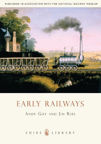 Early Railways - Andy Guy