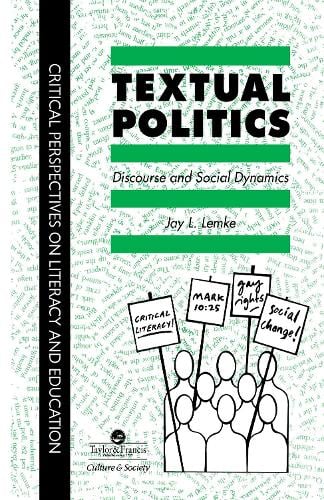 Textual Politics: Discourse And Social Dynamics (Hardback)