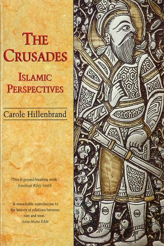 The Crusades - Carole Hillenbrand