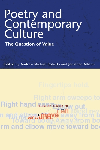 Poetry and Contemporary Culture: The Question of Value (Hardback)