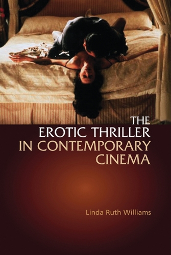 The Erotic Thriller in Contemporary Cinema (Paperback)