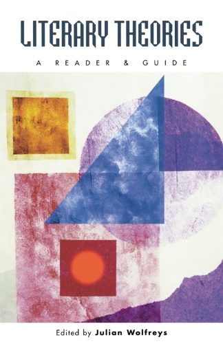 Literary Theories: A Reader and Guide (Hardback)