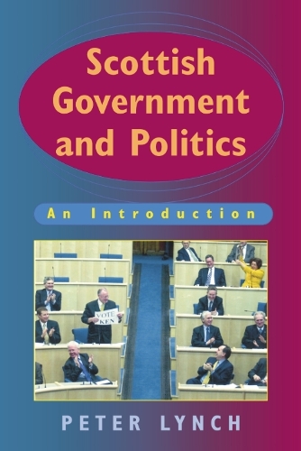Scottish Government and Politics: An Introduction (Paperback)