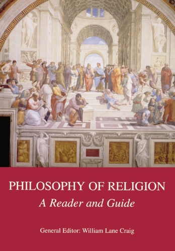 Philosophy of Religion: A Reader and Guide (Hardback)