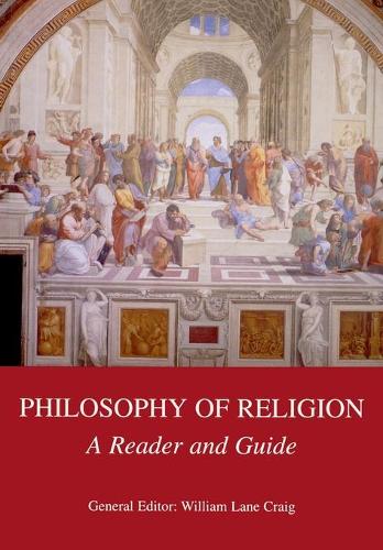 Philosophy of Religion: A Reader and Guide (Paperback)