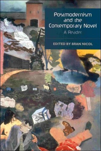 Postmodernism and the Contemporary Novel: A Reader (Hardback)