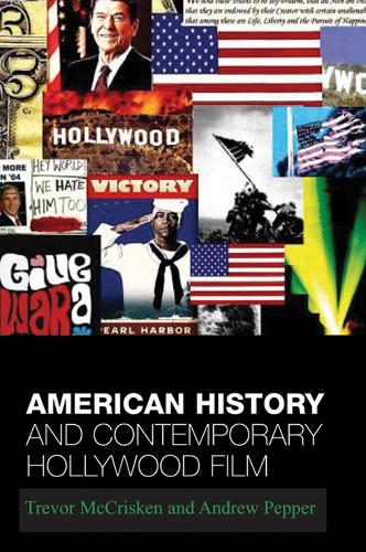 American History and Contemporary Hollywood Film (Paperback)