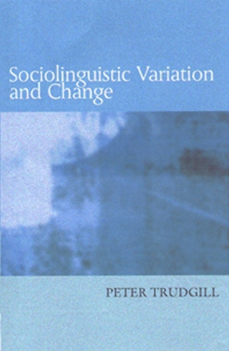 Sociolinguistic Variation and Change (Paperback)