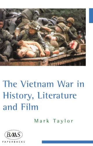 The Vietnam War in History, Literature and Film - British Association for American Studies (BAAS) Paperbacks (Paperback)